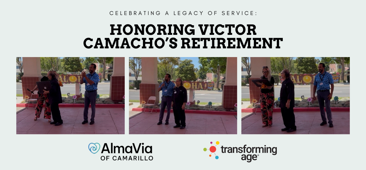 Celebrating a Legacy of Service: Honoring Victor Camacho’s Retirement at AlmaVia of Camarillo 